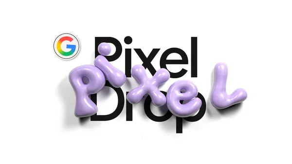 June Pixel Drop: New Features for Creators, Gemini Upgrades and More