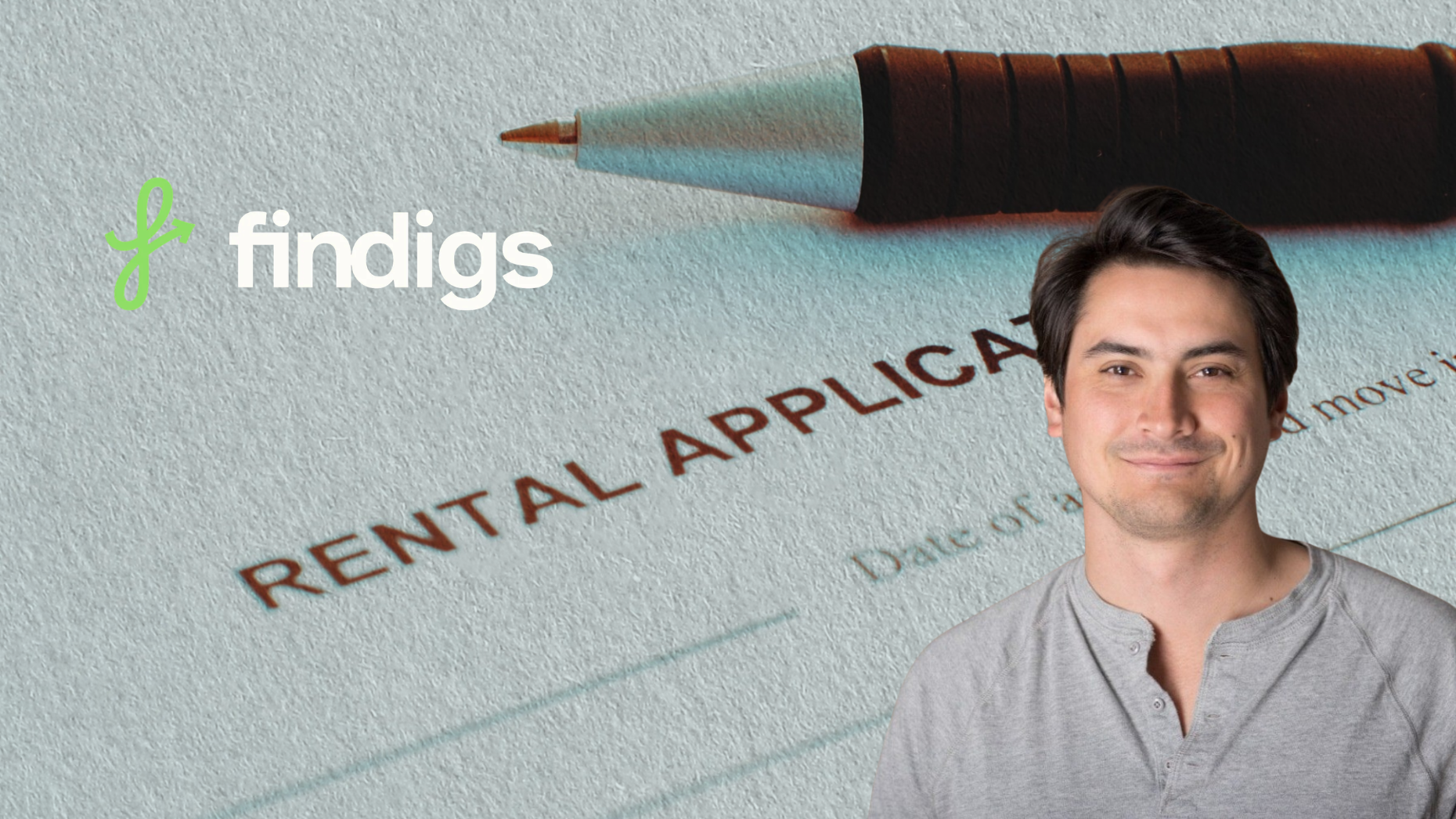 Tenant Screening Is Broken — Findigs Raised $32M to Finally Fix It