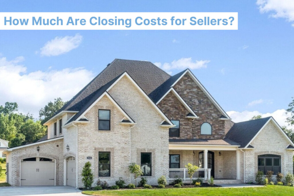 Closing Costs for Sellers: A Complete Breakdown of What You'll Pay